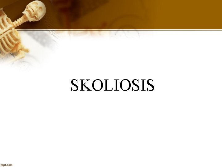 SKOLIOSIS 