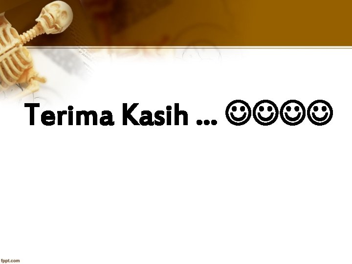 Terima Kasih … 