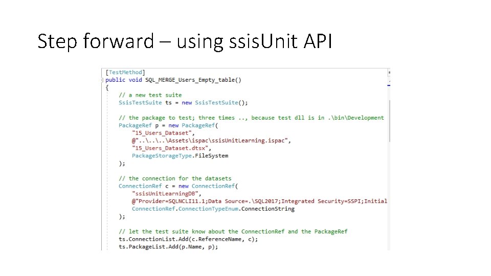 Step forward – using ssis. Unit API 