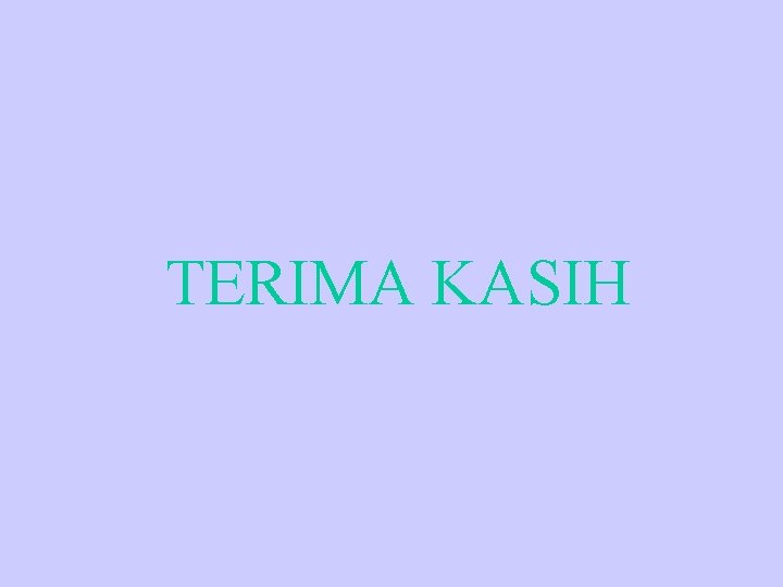 TERIMA KASIH 