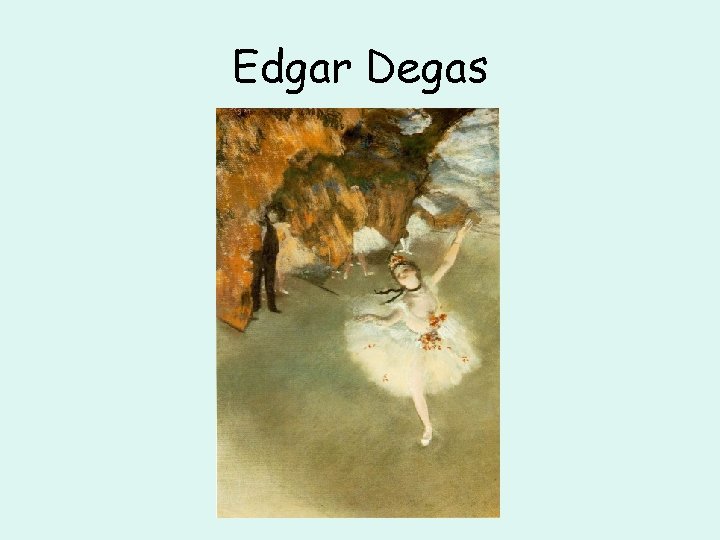 Edgar Degas 