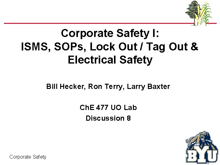 Corporate Safety I: ISMS, SOPs, Lock Out / Tag Out & Electrical Safety Bill