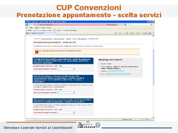 CUP Convenzioni Prenotazione appuntamento - scelta servizi 39 Direzione Centrale Servizi ai Contribuenti 