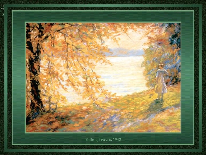 Falling Leaves, 1940 