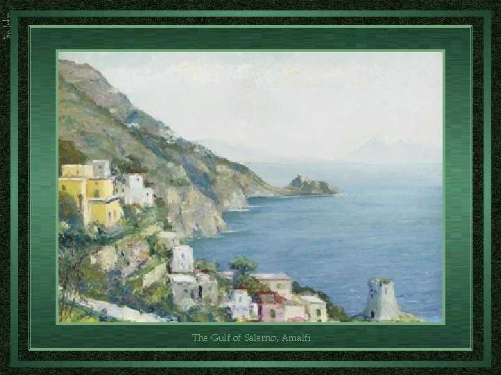 The Gulf of Salerno, Amalfi 