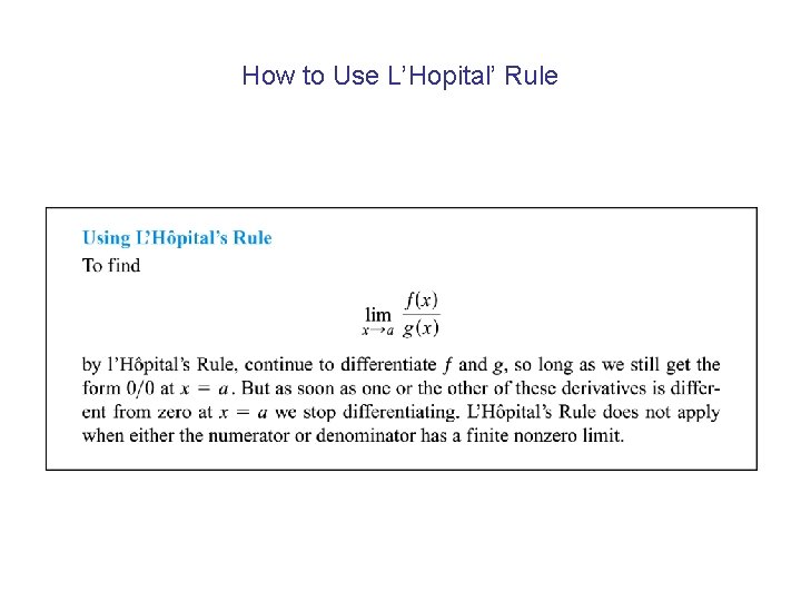 How to Use L’Hopital’ Rule 