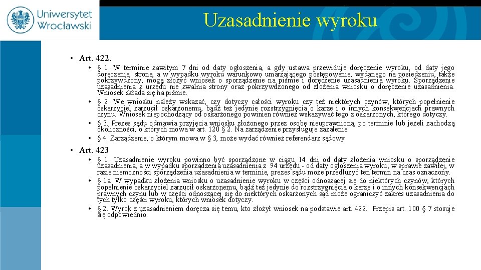 Uzasadnienie wyroku • Art. 422. • § 1. W terminie zawitym 7 dni od