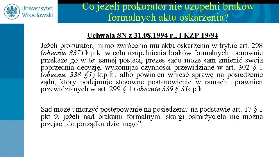 Co jeżeli prokurator nie uzupełni braków formalnych aktu oskarżenia? Uchwała SN z 31. 08.
