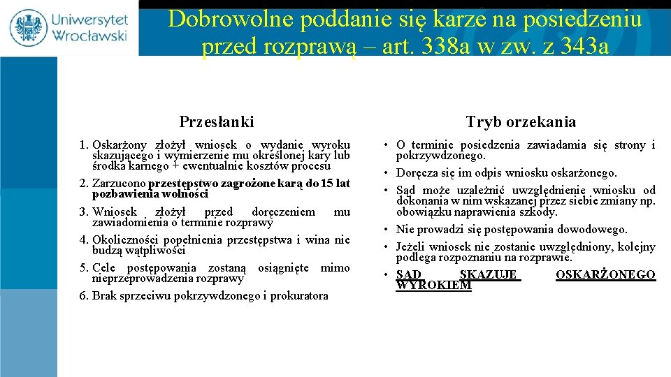 Dobrowolne poddanie się karze na posiedzeniu przed rozprawą – art. 338 a w zw.