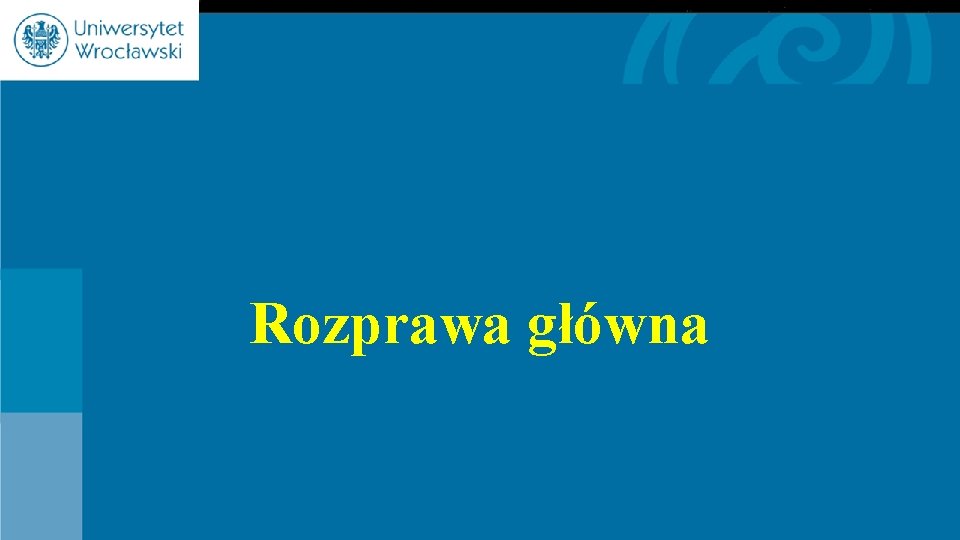 Rozprawa główna 