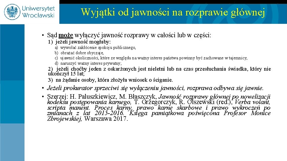 Wyjątki od jawności na rozprawie głównej • Sąd może wyłączyć jawność rozprawy w całości