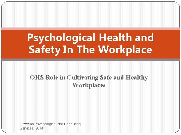 Psychological Health and Safety In The Workplace OHS Role in Cultivating Safe and Healthy