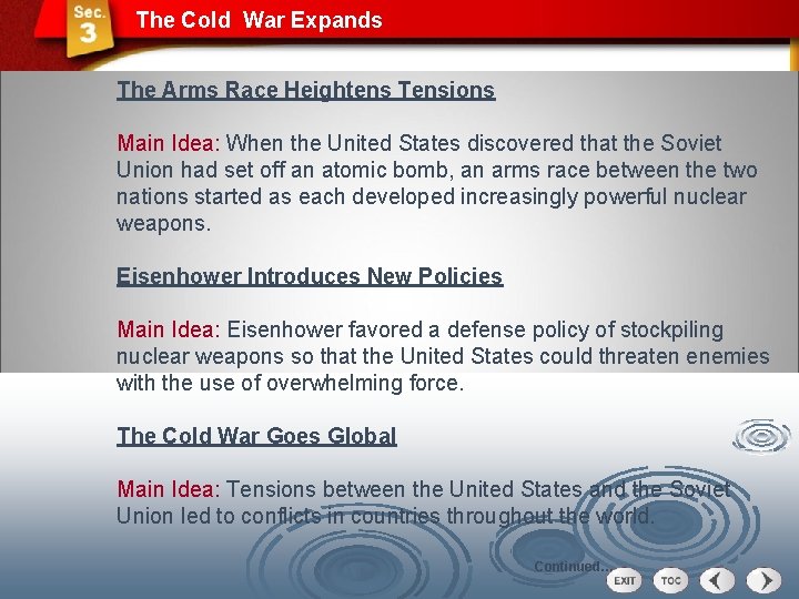 The Cold War Expands The Arms Race Heightens Tensions Main Idea: When the United
