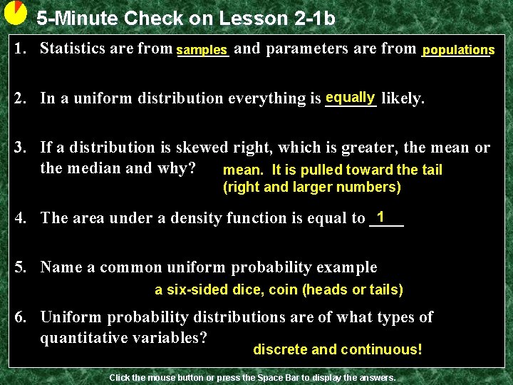 5 -Minute Check on Lesson 2 -1 b 1. Statistics are from ______ and