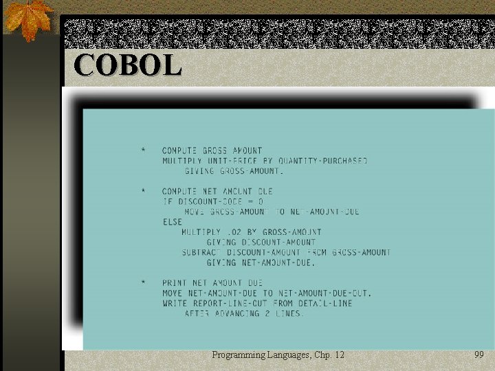 COBOL Programming Languages, Chp. 12 99 