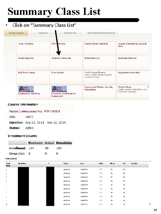 Summary Class List • Click on “Summary Class List” 9 43 Summary Class List • Click on “Summary Class List” 9 43