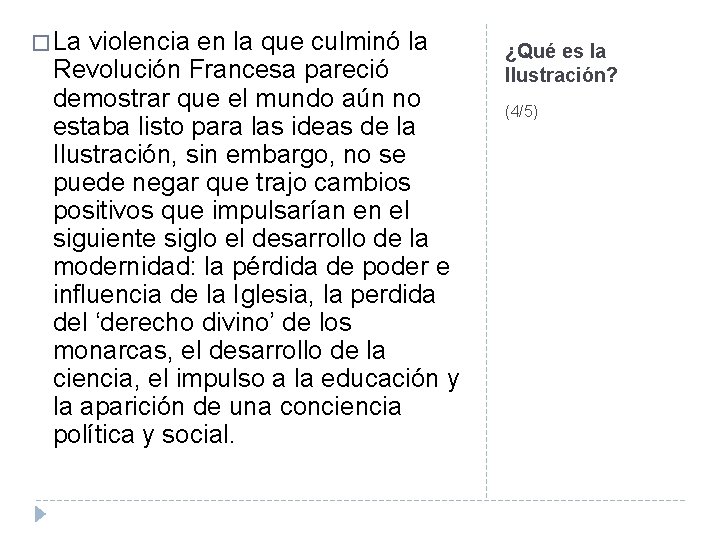 � La violencia en la que culminó la Revolución Francesa pareció demostrar que el � La violencia en la que culminó la Revolución Francesa pareció demostrar que el