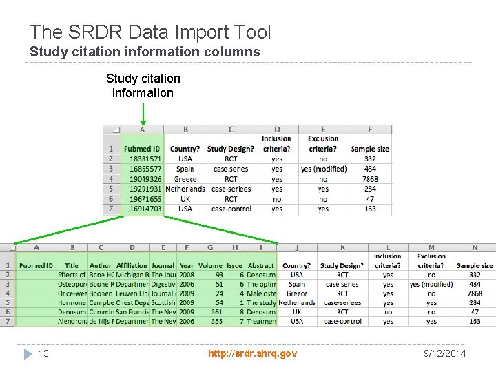 The SRDR Data Import Tool Study citation information columns Study citation information 13 http: