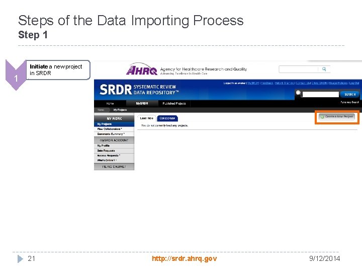 Steps of the Data Importing Process Step 1 1 Initiate a new project in