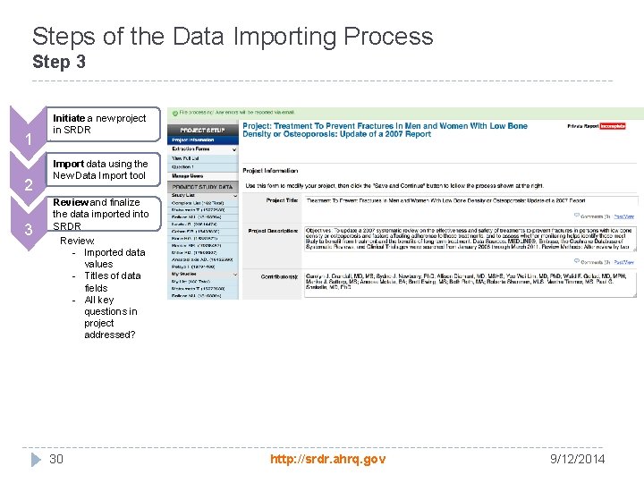 Steps of the Data Importing Process Step 3 1 2 3 Initiate a new