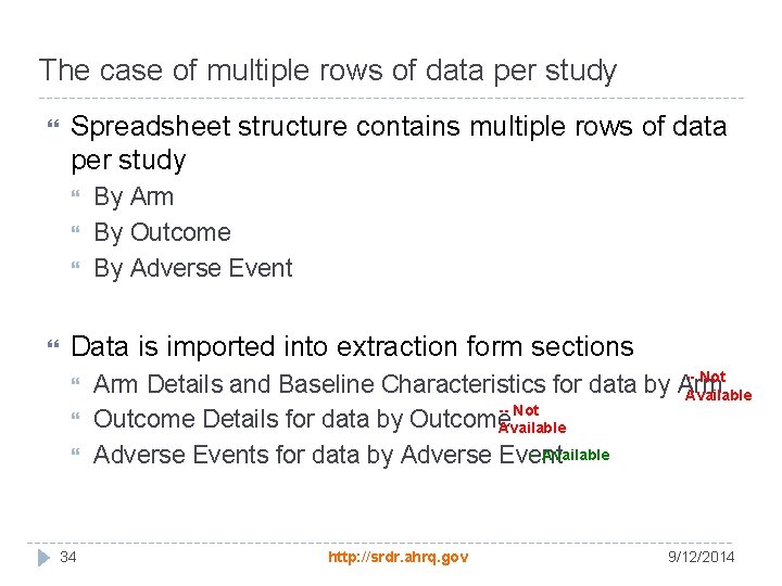 The case of multiple rows of data per study Spreadsheet structure contains multiple rows