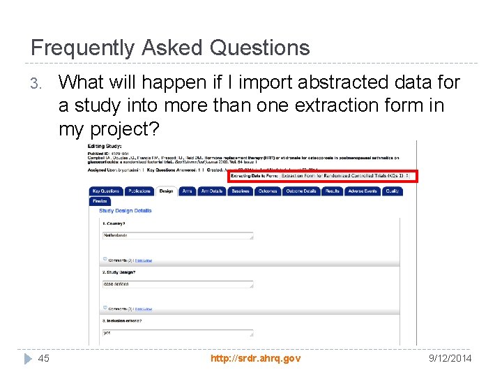 Frequently Asked Questions 3. 45 What will happen if I import abstracted data for