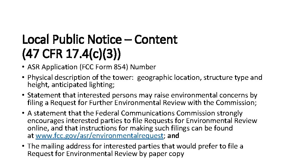 Local Public Notice – Content (47 CFR 17. 4(c)(3)) • ASR Application (FCC Form