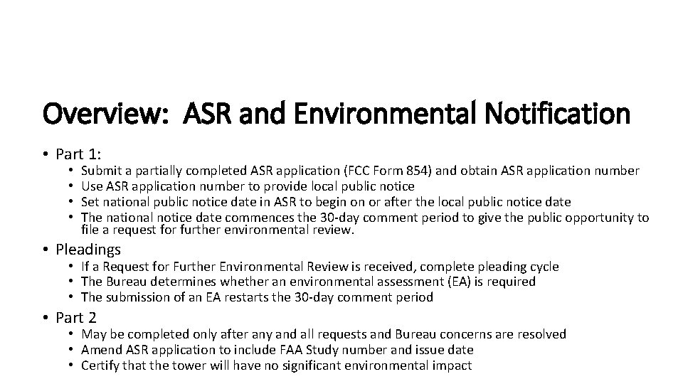 Overview: ASR and Environmental Notification • Part 1: • • Submit a partially completed