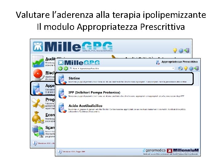 Valutare l’aderenza alla terapia ipolipemizzante Il modulo Appropriatezza Prescrittiva 