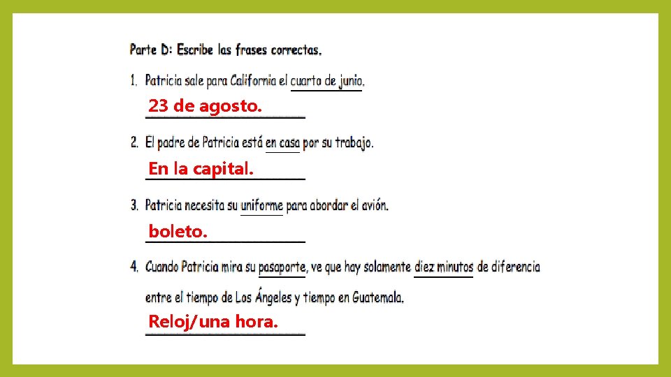 23 de agosto. En la capital. boleto. Reloj/una hora. 