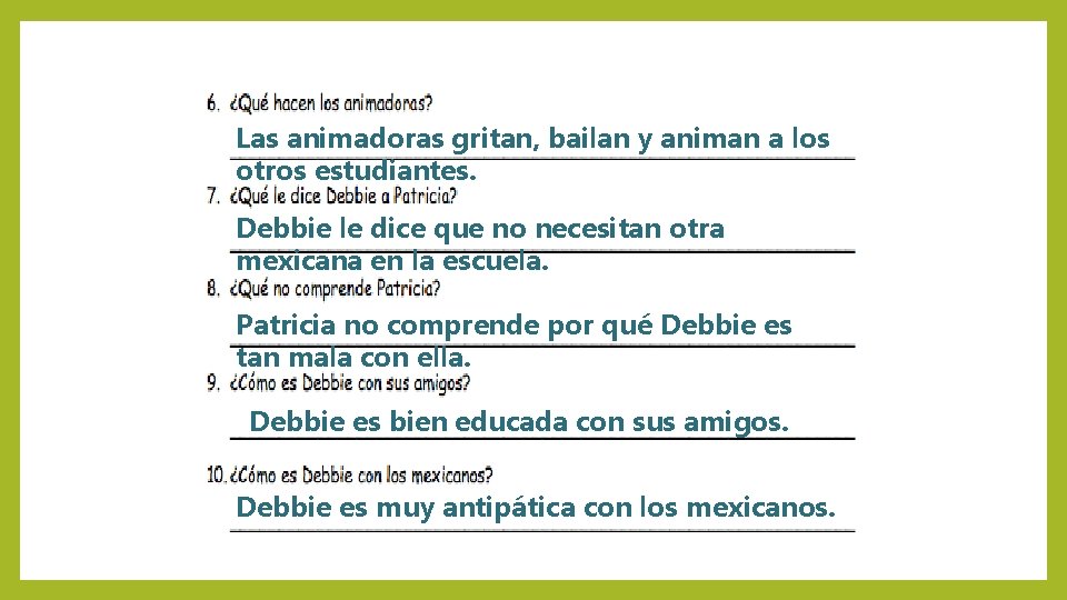 Las animadoras gritan, bailan y animan a los otros estudiantes. Debbie le dice que