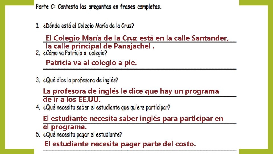 El Colegio María de la Cruz está en la calle Santander, la calle principal