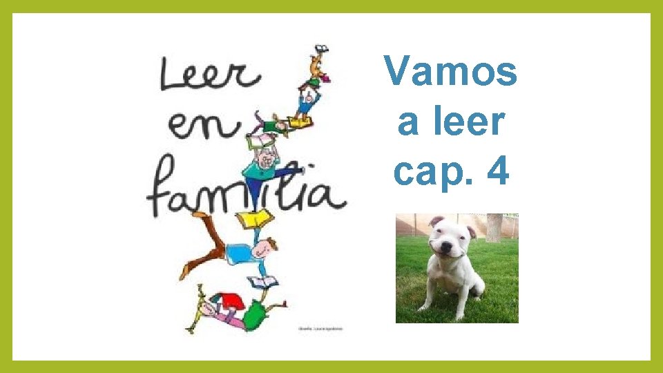Vamos a leer cap. 4 