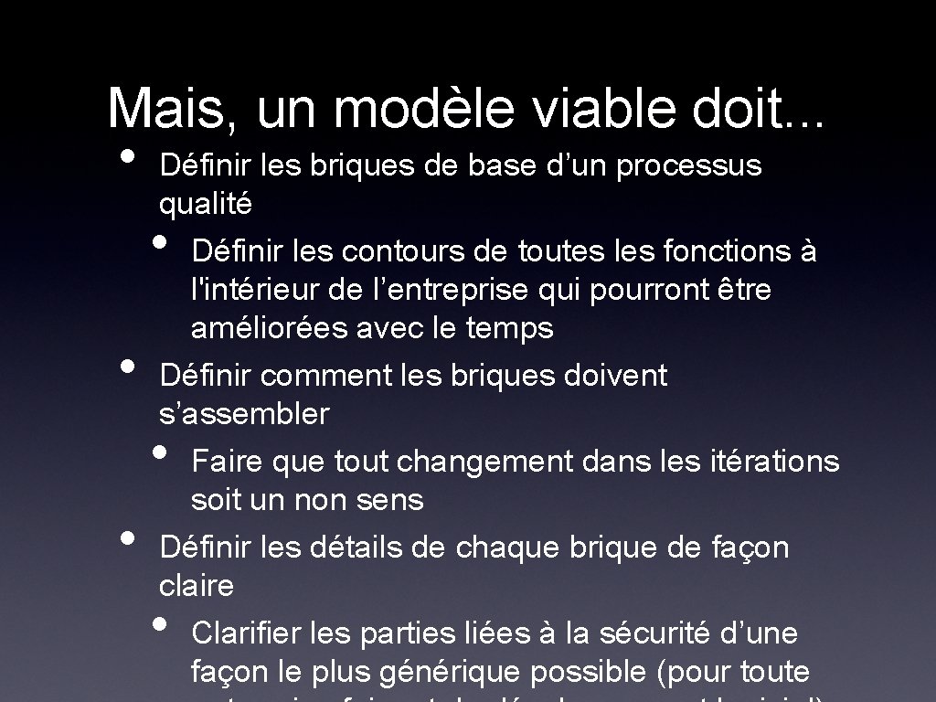 Mais, un modèle viable doit. . . • Définir les briques de base d’un Mais, un modèle viable doit. . . • Définir les briques de base d’un