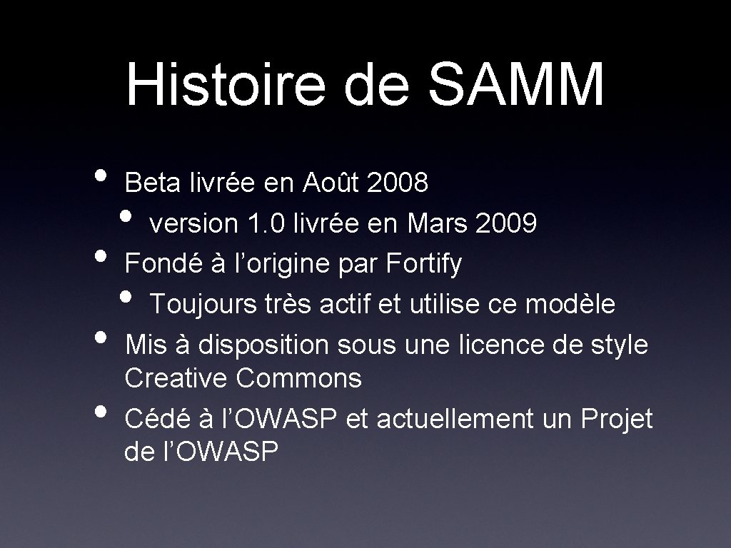 Histoire de SAMM • • Beta livrée en Août 2008 version 1. 0 livrée Histoire de SAMM • • Beta livrée en Août 2008 version 1. 0 livrée
