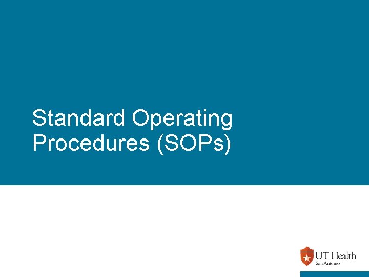 Standard Operating Procedures (SOPs) 