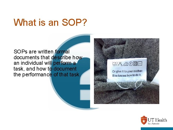 What is an SOP? SOPs are written formal documents that describe how an individual