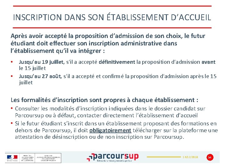 INSCRIPTION DANS SON ÉTABLISSEMENT D’ACCUEIL Après avoir accepté la proposition d’admission de son choix,