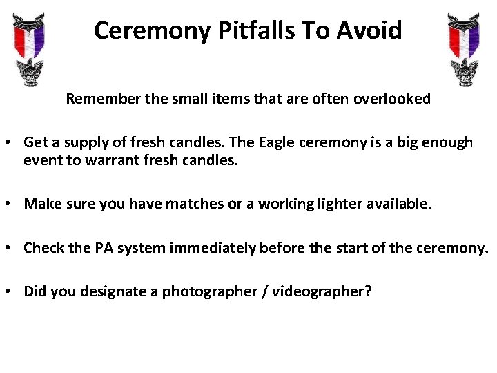 Ceremony Pitfalls To Avoid Remember the small items that are often overlooked • Get Ceremony Pitfalls To Avoid Remember the small items that are often overlooked • Get