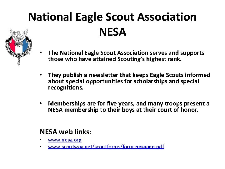 National Eagle Scout Association NESA • The National Eagle Scout Association serves and supports National Eagle Scout Association NESA • The National Eagle Scout Association serves and supports