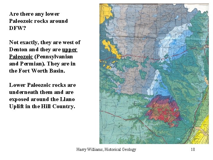 Are there any lower Paleozoic rocks around DFW? Not exactly, they are west of