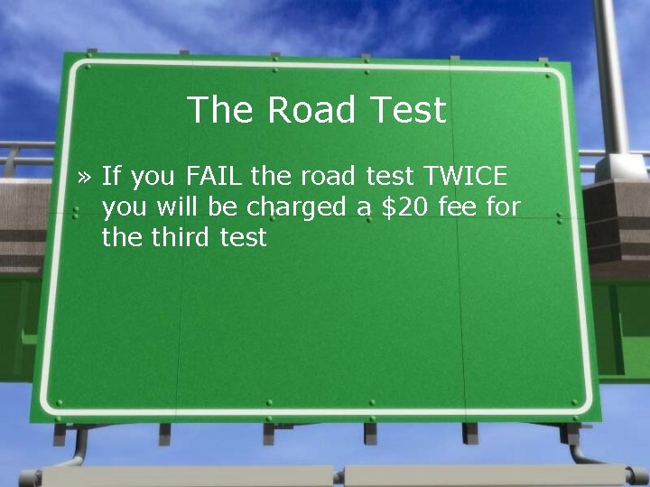 The Road Test » If you FAIL the road test TWICE you will be