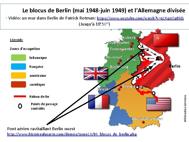 Le blocus de Berlin (mai 1948 -juin 1949) et l’Allemagne divisée - Vidéo: un