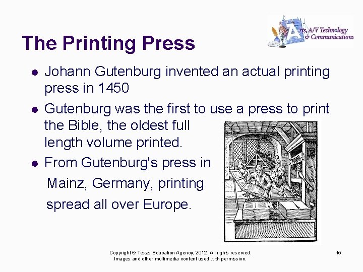 The Printing Press Johann Gutenburg invented an actual printing press in 1450 l Gutenburg