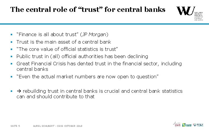 The central role of “trust” for central banks § “Finance is all about trust”