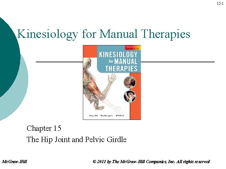 15 -1 Kinesiology for Manual Therapies Chapter 15 The Hip Joint and Pelvic Girdle