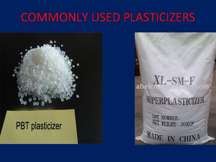 COMMONLY USED PLASTICIZERS COMMONLY USED PLASTICIZERS