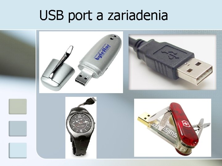 USB port a zariadenia 