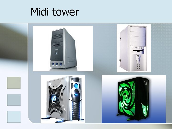 Midi tower 
