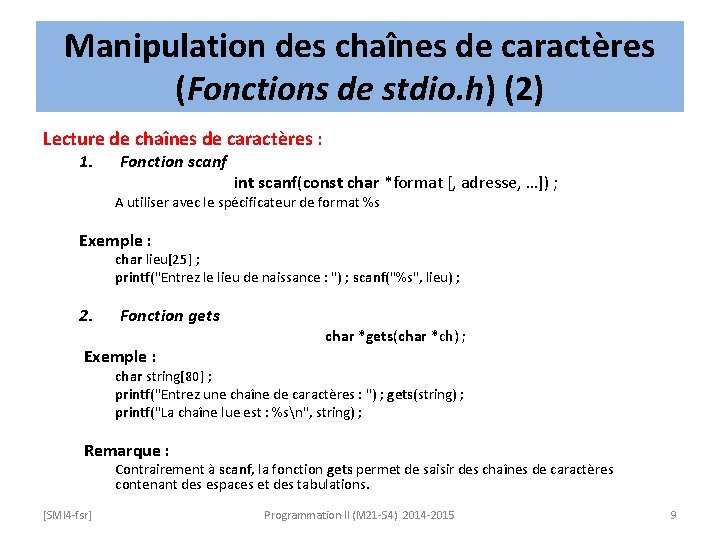 Manipulation des chaînes de caractères (Fonctions de stdio. h) (2) Lecture de chaînes de